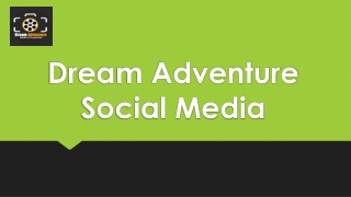 Dream Adventure Social Media