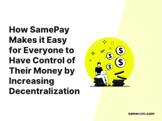 How can SamePay increase decentralization