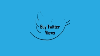 Emphasize your Brand Name Growth by Buying Twitter Views