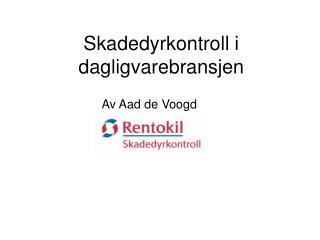 Skadedyrkontroll i dagligvarebransjen