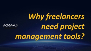 Why freelancers need project management tools_