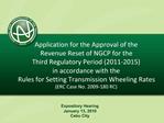 Application for the Approval of the Revenue Reset of NGCP for the Third Regulatory Period 2011-2015 in accordance wit
