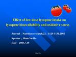Effect of low dose lycopene intake on lycopene bioavailability and oxidative stress
