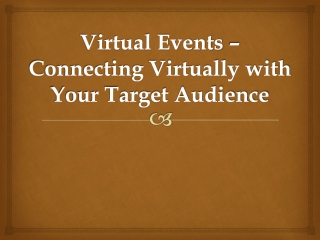 Virtual Events – Connecting Virtually with Your Target Audience