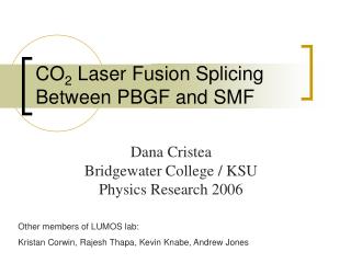 CO 2 Laser Fusion Splicing Between PBGF and SMF