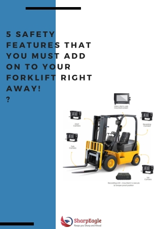 Forklift Safety Features That You Must Add On to Your Forklift