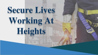Secure Lives Working At Heights