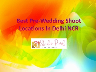 Best Pre-Wedding Shoot Locations In Delhi NCR