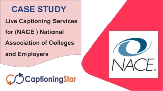 Live Captioning Services for (NACE ) National Association of Colleges and Employers