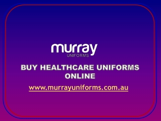 Buy Healthcare Uniforms Online - www.murrayuniforms.com.au