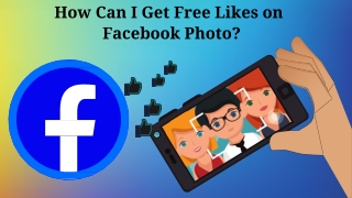 How Can I Get Free Likes on Facebook Photo?