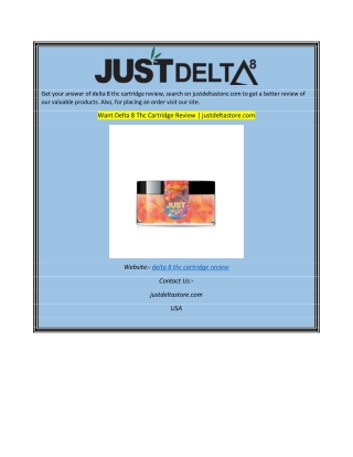 Want Delta 8 Thc Cartridge Review justdeltastore.com