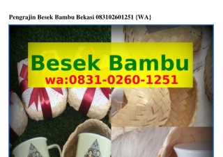 Pengrajin Besek Bambu Bekasi ౦8ᣮl-౦26౦-l25l(whatsApp)