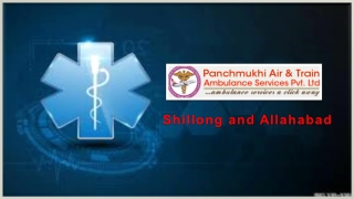 Use Panchmukhi Air Ambulance Service in Allahabad and Shillong with Peerless ICU Setup