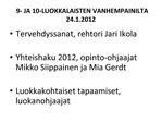 9- JA 10-LUOKKALAISTEN VANHEMPAINILTA 24.1.2012