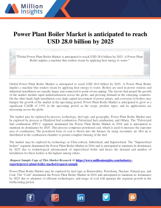 Power Plant Boiler Market is anticipated to reach USD 28.0 billion by 2025
