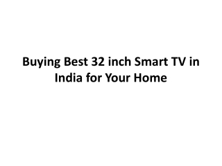 Buying best 32 inch smart TV in India for your home