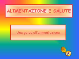 ALIMENTAZIONE E SALUTE