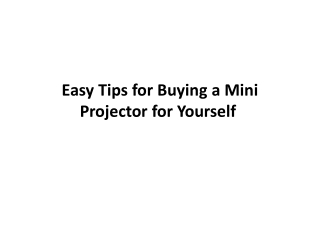 Easy Tips for buying a mini projector for yourself