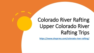 Colorado River Rafting - Upper Colorado River Rafting Trips