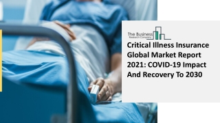 Global Critical Illness Insurance Market Insights, Trends Sales, Supply, Demand