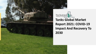 Global Tanks Market Size And COVID-19 Impact Analysis | Forecast to 2030