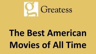 The Best American Movies of All Time