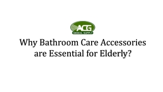 Why Bathroom Care Accessories are Essential for Elderly?