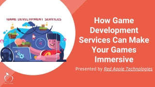 How Game Development Services Can Make Your Games Immersive