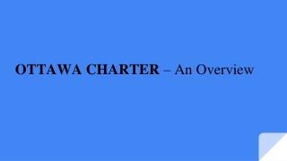 OTTAWA CHARTER – An Overview