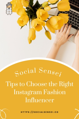 Tips to Choose the Right Instagram Fashion Influencer