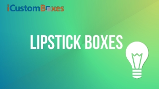 Lipstick Boxes 08-07-2021