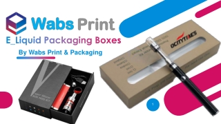 E-Liquid Packaging Boxes offered by Wabs Print & Packaging