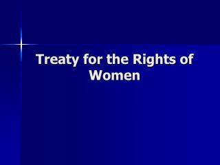 Treaty for the Rights of Women