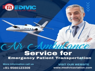 Choose Top-Class ICU Emergency Air Ambulance Service in Bangalore by Medivic