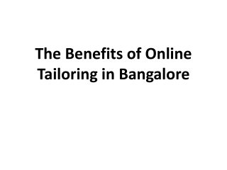 The Benefits of Online Tailoring in Bangalore