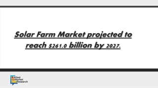 Solar Farm Market projected to reach $261.0 billion by 2027