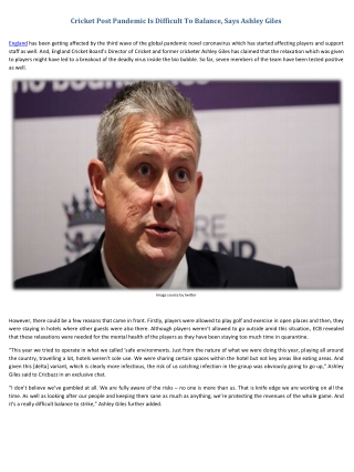 Cricket Post Pandemic Is Difficult To Balance, Says Ashley Giles