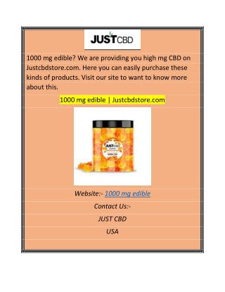 1000 mg ediblJustcbdstore.com