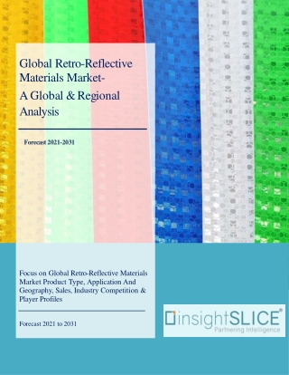 Global Retro-Reflective Materials Market Share, Trends, Analysis and Forecasts