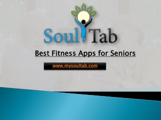 Best Fitness Apps for Seniors – www.mysoultab.com
