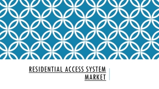 Residential Access System Market
