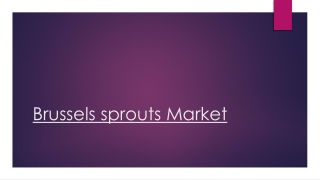 Brussels sprouts market