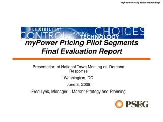 myPower Pricing Pilot Segments Final Evaluation Report