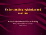 Understanding legislation and case law