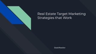 Real Estate Target Marketing Strategies that Work_ David Reecher