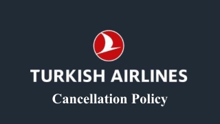 Facts About Turkish Airlines Cancellation Policy