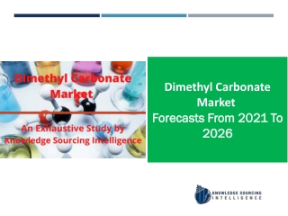 Dimethyl Carbonate Market to grow at a CAGR of 3.80% (2019-2026)