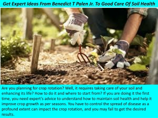 Get Expert Ideas From Benedict T Palen Jr. To Good Care Of Soil Health