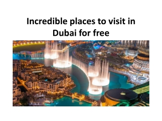 Incredible places to visit in Dubai for free